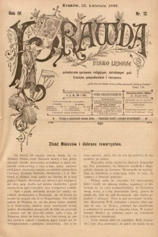 Prawda : pismo ludowe poświęcone sprawom religijnym, narodowym, politycznym, gospodarskim i rozrywce. 1899, nr 12