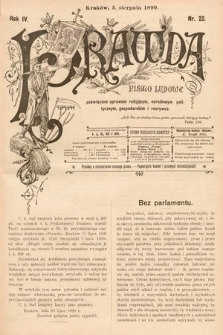 Prawda : pismo ludowe poświęcone sprawom religijnym, narodowym, politycznym, gospodarskim i rozrywce. 1899, nr 22