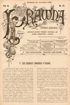 Prawda : pismo ludowe poświęcone sprawom religijnym, narodowym, politycznym, gospodarskim i rozrywce. 1899, nr 27