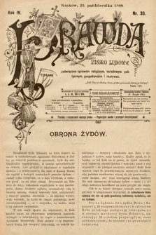 Prawda : pismo ludowe poświęcone sprawom religijnym, narodowym, politycznym, gospodarskim i rozrywce. 1899, nr 30