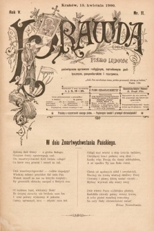 Prawda : pismo ludowe poświęcone sprawom religijnym, narodowym, politycznym, gospodarskim i rozrywce. 1900, nr 11