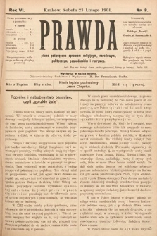 Prawda : pismo tygodniowe dla ludu poświęcone sprawom religijnym, narodowym, politycznym, gospodarskim i rozrywce. 1901, nr 8