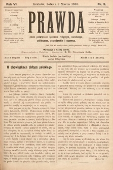 Prawda : pismo tygodniowe dla ludu poświęcone sprawom religijnym, narodowym, politycznym, gospodarskim i rozrywce. 1901, nr 9