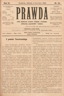 Prawda : pismo tygodniowe dla ludu poświęcone sprawom religijnym, narodowym, politycznym, gospodarskim i rozrywce. 1901, nr 22