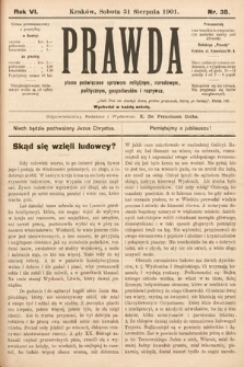 Prawda : pismo tygodniowe dla ludu poświęcone sprawom religijnym, narodowym, politycznym, gospodarskim i rozrywce. 1901, nr 35