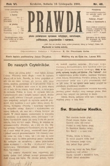 Prawda : pismo tygodniowe dla ludu poświęcone sprawom religijnym, narodowym, politycznym, gospodarskim i rozrywce. 1901, nr 46