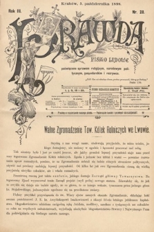 Prawda : pismo ludowe poświęcone sprawom religijnym, narodowym, politycznym, gospodarskim i rozrywce. 1898, nr 28