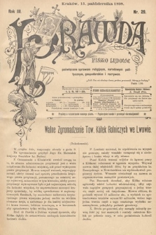 Prawda : pismo ludowe poświęcone sprawom religijnym, narodowym, politycznym, gospodarskim i rozrywce. 1898, nr 29