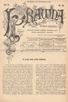 Prawda : pismo ludowe poświęcone sprawom religijnym, narodowym, politycznym, gospodarskim i rozrywce. 1898, nr 32