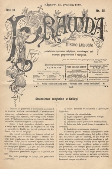 Prawda : pismo ludowe poświęcone sprawom religijnym, narodowym, politycznym, gospodarskim i rozrywce. 1898, nr 35