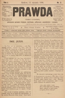 Prawda : pismo ludowe poświęcone sprawom religijnym, narodowym, politycznym, gospodarskim i rozrywce. 1896, nr 3