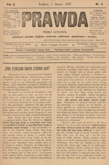 Prawda : pismo ludowe poświęcone sprawom religijnym, narodowym, politycznym, gospodarskim i rozrywce. 1897, nr 4