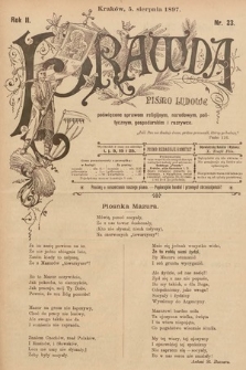 Prawda : pismo ludowe poświęcone sprawom religijnym, narodowym, politycznym, gospodarskim i rozrywce. 1897, nr 23