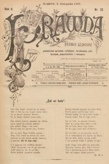 Prawda : pismo ludowe poświęcone sprawom religijnym, narodowym, politycznym, gospodarskim i rozrywce. 1897, nr 32