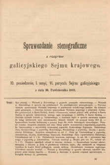 [Kadencja VI, sesja I, pos. 10] Sprawozdanie Stenograficzne z Rozpraw Galicyjskiego Sejmu Krajowego. 10. Posiedzenie I. Sesyi VI. Peryodu Sejmu Galicyjskiego