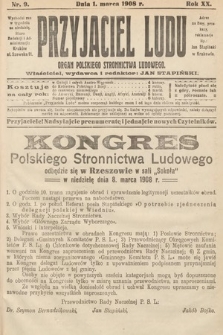 Przyjaciel Ludu : organ Polskiego Stronnictwa Ludowego. 1908, nr 9