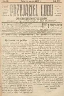 Przyjaciel Ludu : organ Polskiego Stronnictwa Ludowego. 1908, nr 11