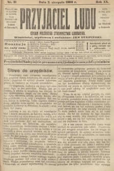 Przyjaciel Ludu : organ Polskiego Stronnictwa Ludowego. 1908, nr 31