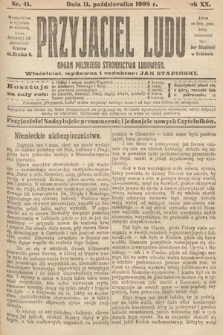 Przyjaciel Ludu : organ Polskiego Stronnictwa Ludowego. 1908, nr 41