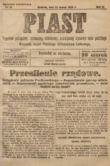 Piast : tygodnik polityczny, społeczny, oświatowy, poświęcony sprawom ludu polskiego : Naczelny organ Polskiego Stronnictwa Ludowego. 1922, nr 11