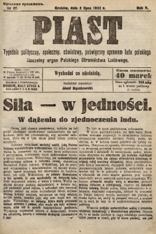 Piast : tygodnik polityczny, społeczny, oświatowy, poświęcony sprawom ludu polskiego : Naczelny organ Polskiego Stronnictwa Ludowego. 1922, nr 27