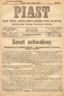 Piast : tygodnik polityczny, społeczny, oświatowy, poświęcony sprawom ludu polskiego : Naczelny organ Polskiego Stronnictwa Ludowego. 1921, nr 6