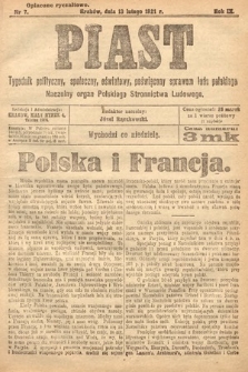 Piast : tygodnik polityczny, społeczny, oświatowy, poświęcony sprawom ludu polskiego : Naczelny organ Polskiego Stronnictwa Ludowego. 1921, nr 7