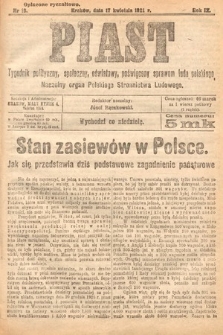 Piast : tygodnik polityczny, społeczny, oświatowy, poświęcony sprawom ludu polskiego : Naczelny organ Polskiego Stronnictwa Ludowego. 1921, nr 16