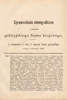 [Kadencja V, sesja IV, pos. 1] Sprawozdanie Stenograficzne z Rozpraw Galicyjskiego Sejmu Krajowego. 1. Posiedzenie 4. Sesyi V. Peryodu Sejmu Galicyjskiego