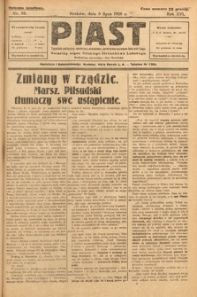 Piast : tygodnik polityczny, społeczny, oświatowy, poświęcony sprawom ludu polskiego : Naczelny organ Polskiego Stronnictwa Ludowego. 1928, nr 28