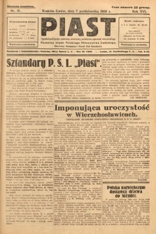 Piast : tygodnik polityczny, społeczny, oświatowy, poświęcony sprawom ludu polskiego : Naczelny organ Polskiego Stronnictwa Ludowego. 1928, nr 41