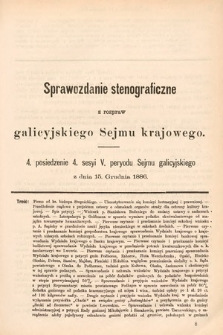 [Kadencja V, sesja IV, pos. 4] Sprawozdanie Stenograficzne z Rozpraw Galicyjskiego Sejmu Krajowego. 4. Posiedzenie 4. Sesyi V. Peryodu Sejmu Galicyjskiego