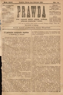 Prawda : pismo poświęcone sprawom religijnym, narodowym, politycznym, gospodarskim i rozrywce. 1908, nr 14