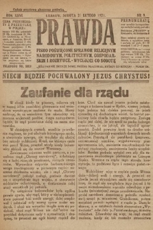 Prawda : pismo poświęcone sprawom religijnym, narodowym, politycznym, gospodarskim i rozrywce. 1921, nr 9