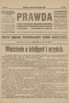 Prawda : pismo poświęcone sprawom religijnym, narodowym, politycznym, gospodarskim i rozrywce. 1921, nr 34