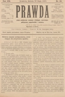 Prawda : pismo poświęcone sprawom religijnym, narodowym, politycznym, gospodarskim i rozrywce. 1903, nr 22