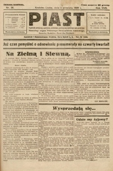 Piast : tygodnik polityczny, społeczny, oświatowy, poświęcony sprawom ludu polskiego : Naczelny organ Polskiego Stronnictwa Ludowego. 1929, nr 36