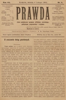 Prawda : pismo poświęcone sprawom religijnym, narodowym, politycznym, gospodarskim i rozrywce. 1902, nr 6