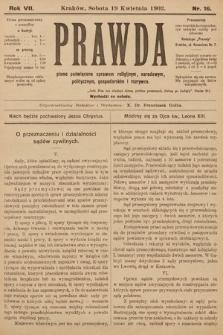 Prawda : pismo poświęcone sprawom religijnym, narodowym, politycznym, gospodarskim i rozrywce. 1902, nr 16