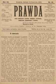 Prawda : pismo poświęcone sprawom religijnym, narodowym, politycznym, gospodarskim i rozrywce. 1902, nr 25