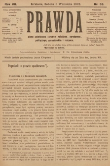 Prawda : pismo poświęcone sprawom religijnym, narodowym, politycznym, gospodarskim i rozrywce. 1902, nr 36