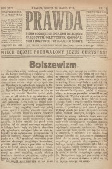 Prawda : pismo poświęcone sprawom religijnym, narodowym, politycznym, gospodarskim i rozrywce. 1919, nr 11