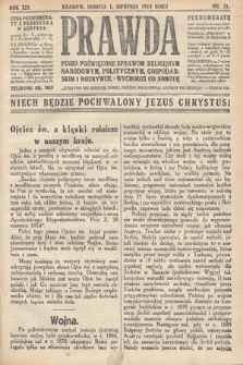 Prawda : pismo poświęcone sprawom religijnym, narodowym, politycznym, gospodarskim i rozrywce. 1914, nr 31