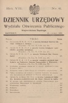 Dziennik Urzędowy Wydziału Oświecenia Publicznego Województwa Śląskiego. 1930, nr 6