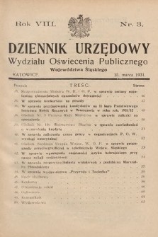 Dziennik Urzędowy Wydziału Oświecenia Publicznego Województwa Śląskiego. 1931, nr 3