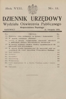 Dziennik Urzędowy Wydziału Oświecenia Publicznego Województwa Śląskiego. 1931, nr 11