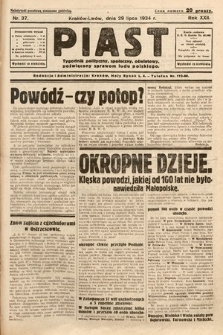 Piast : tygodnik polityczny, społeczny, oświatowy, poświęcony sprawom ludu polskiego. 1934, nr 37