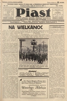 Piast : pismo polityczne, społeczne, oświatowe, poświęcone sprawom ludu polskiego. 1935, nr 16