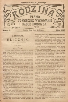 Rodzina : pismo poświęcone wychowaniu i nauce domowej. 1908, nr 8