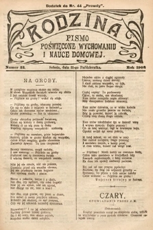 Rodzina : pismo poświęcone wychowaniu i nauce domowej. 1908, nr 22